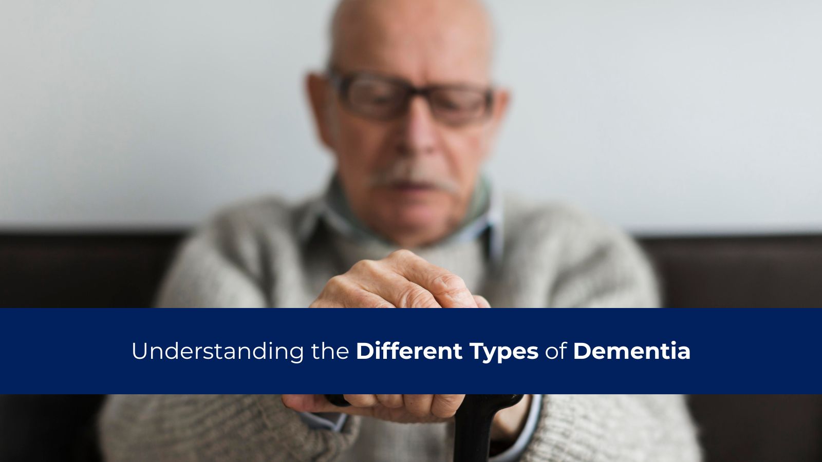 Understanding the Different Types of Dementia